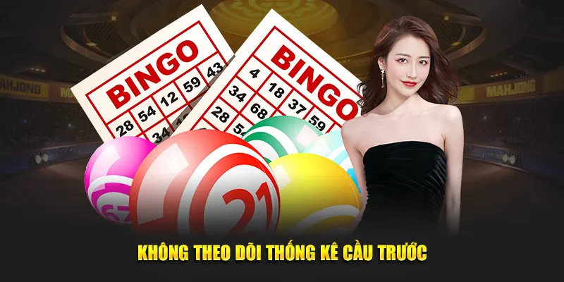 Không theo dõi thống kê cầu trước