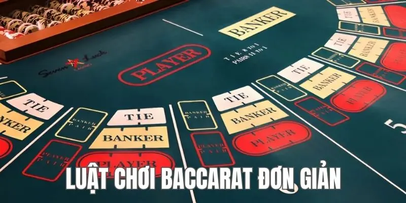 Luật chơi Baccarat - Chìa khóa chinh phục thử thách